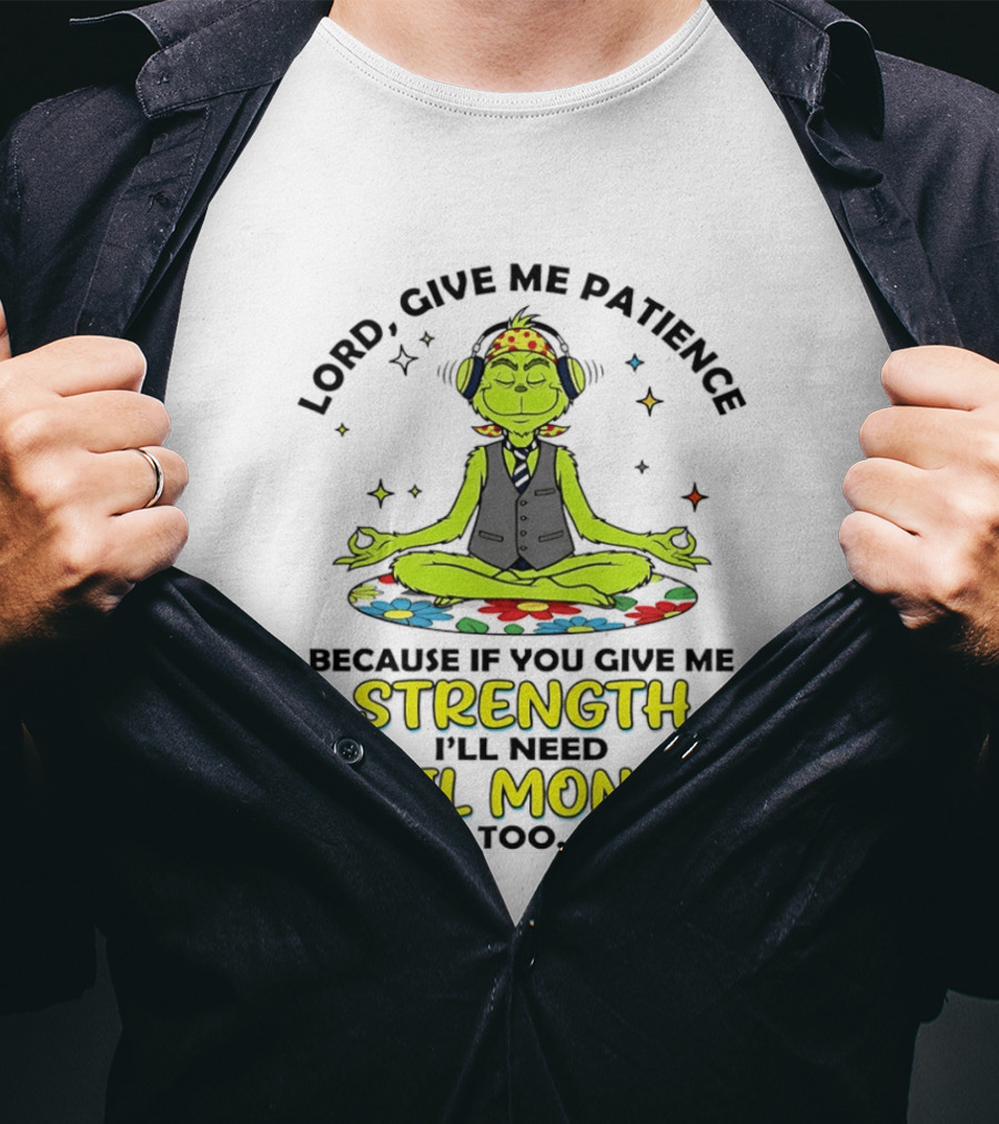 Lord Give Me Patience Because If You Give Me Strength I'll Need Bail Money Too Meditating Alien With Flower Crown And Headphones T-Shirt