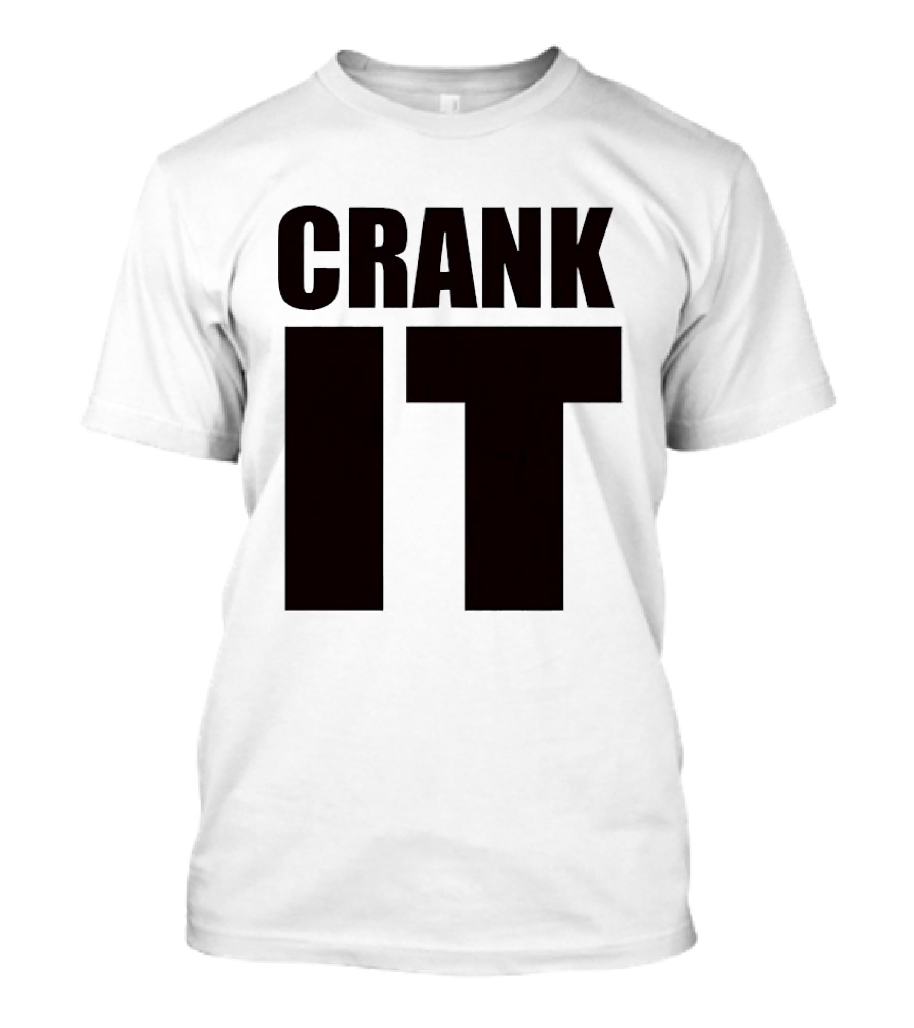 Crank It T-Shirt