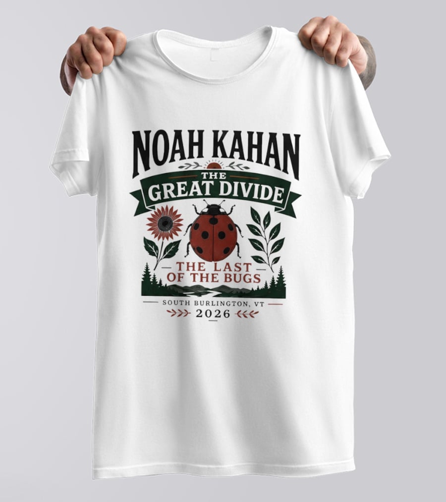 Noah Kahan The Great Divide The Last Of The Bugs South Burlington VT 2026 T-Shirt