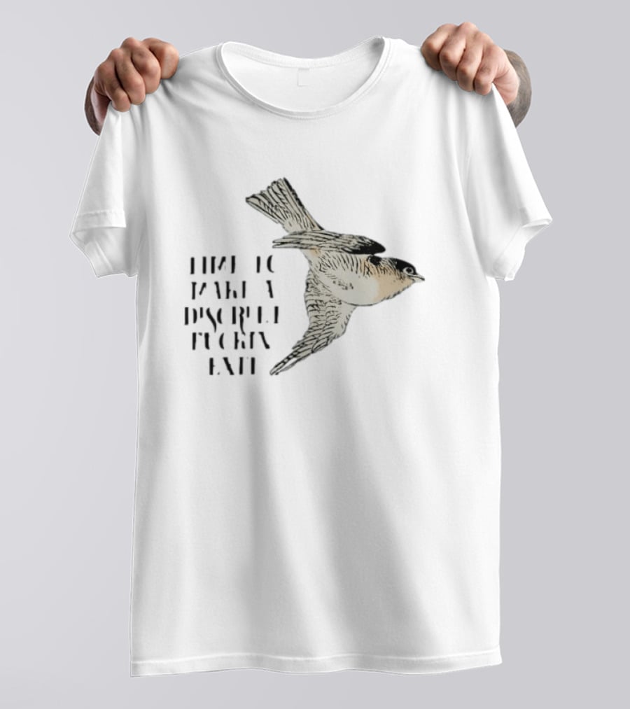 Time To Make A Discreet Fuckin' Exit Swiftlet Bird Image T-Shirt