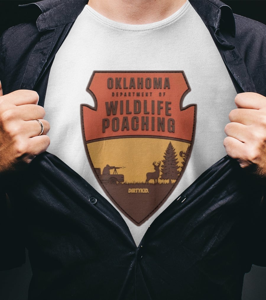 Oklahoma Wildlife Poaching Badge By DirtyKid T-Shirt
