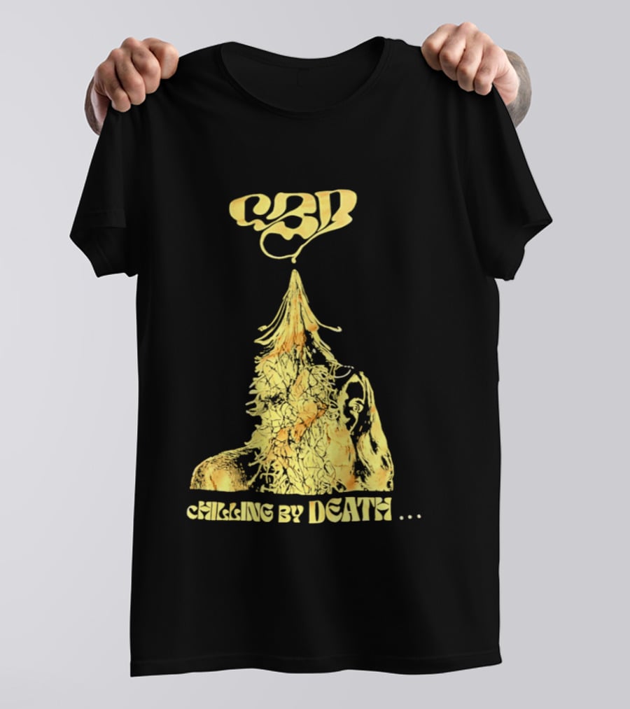 CBD Chilling By Death Surreal Dark Humor Extravaganza T-Shirt