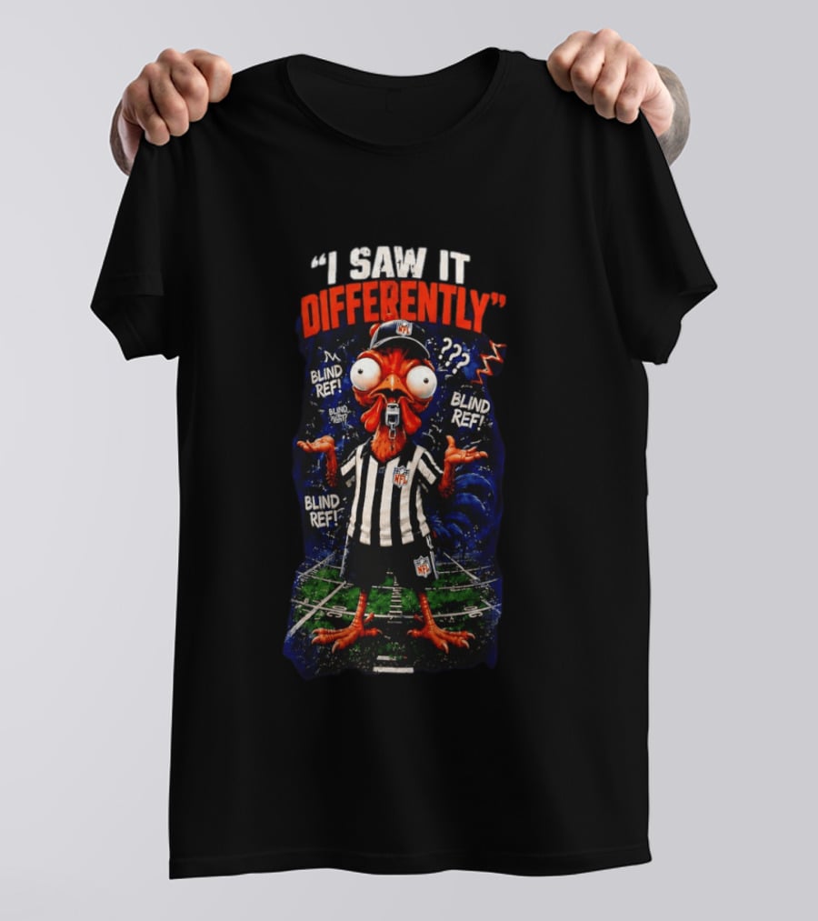 I Saw It Differently Blind Referee Parody NFL Football Humor T-Shirt