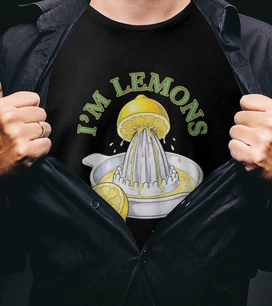 I'm Lemons Juicer And Sliced Citrus T-Shirt
