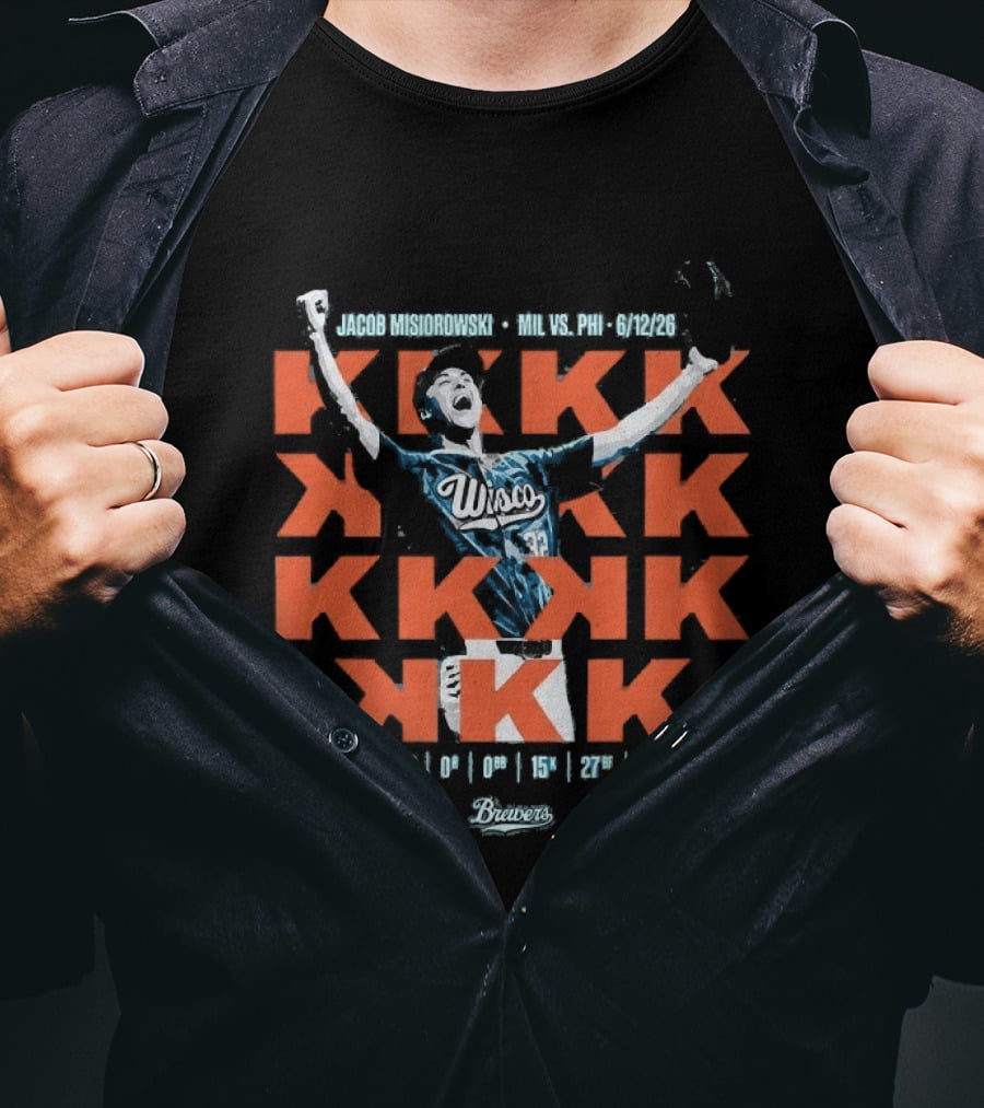 Jacob Misiorowski 2026 Milwaukee Brewers Vs Philadelphia Phillies KKK Strikeout Milwaukee T-Shirt