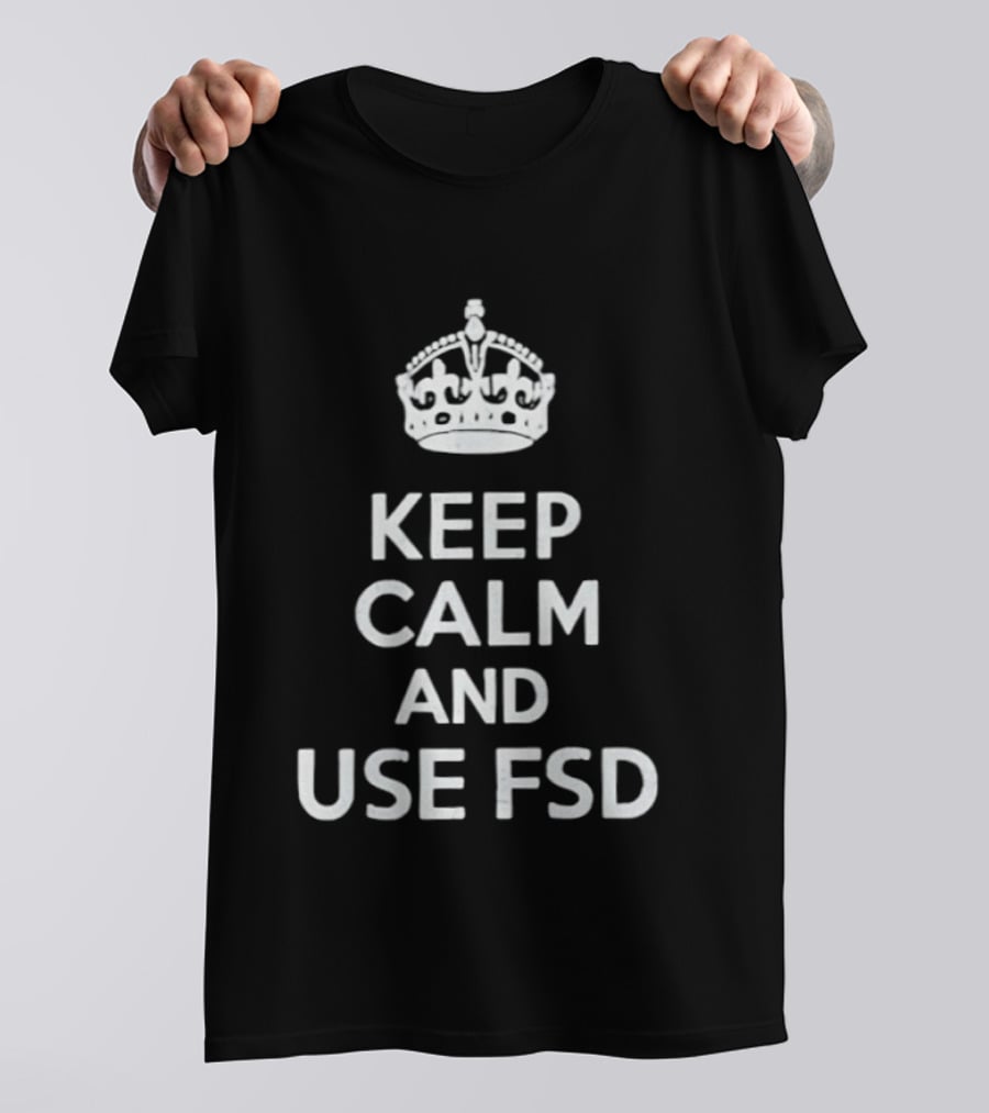 Keep Calm And Use FSD Tesla Full Self Driving T-Shirt