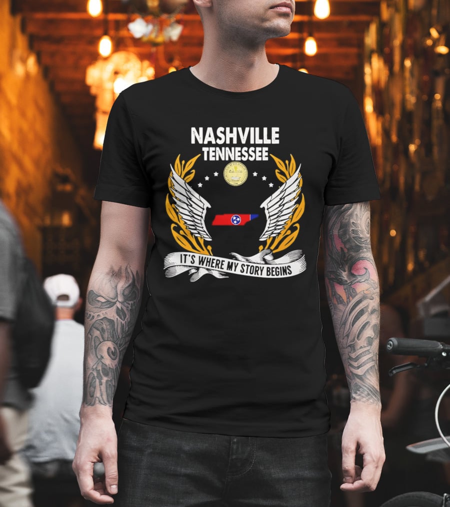 Nashville Tennessee It's Where My Story Begins Wings And State T-Shirt