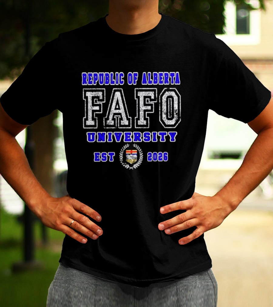 Republic Of Alberta FAFO University Est 2026 Crest T-Shirt