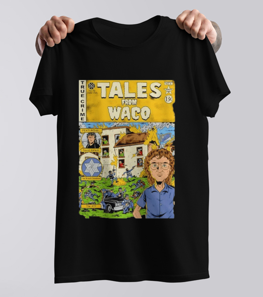 True Crime Tales From Waco David Koresh Branch Davidians ATF Comic Style Featuring T-Shirt