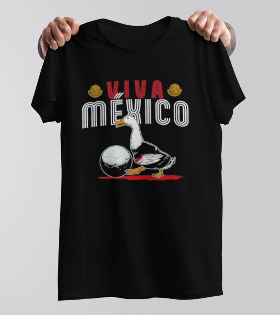 Viva Mexico Goose With Soccer Ball T-Shirt