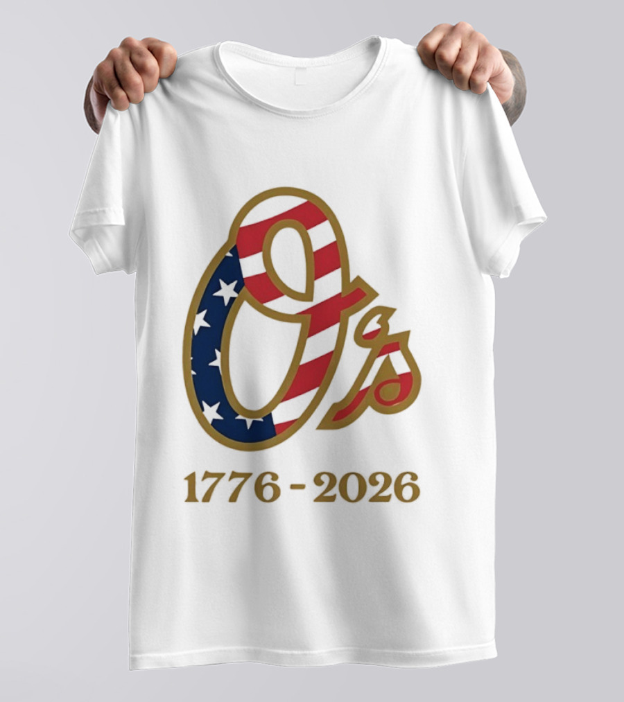 Baltimore Orioles MLB 1776 2026 250th Anniversary Fourth Of July Celebration T-Shirt
