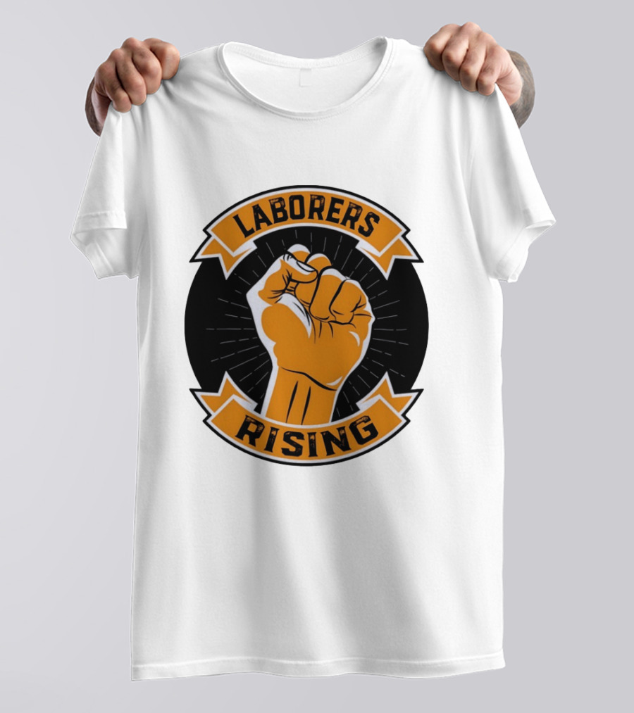Laborers Rising Fist Solidarity Power Union Worker Movement T-Shirt