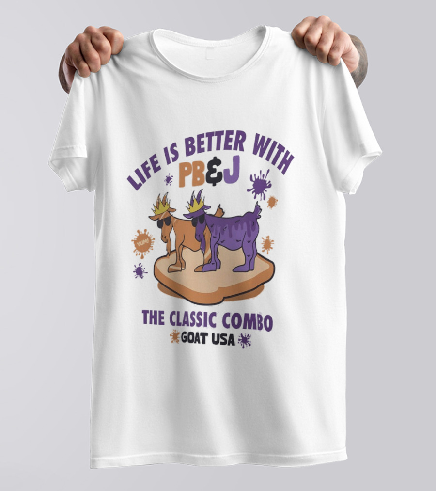 Life Is Better With PB&J The Classic Combo GOAT USA YUM T-Shirt