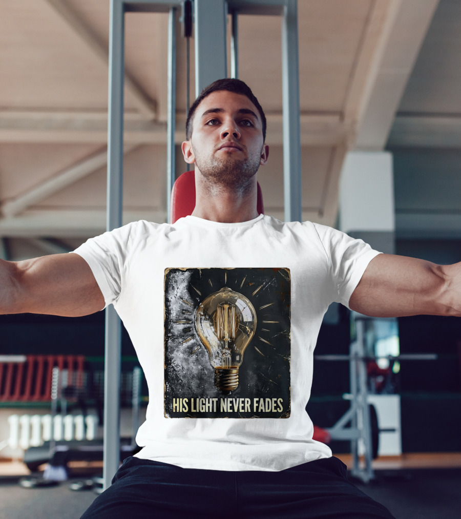 His Light Never Fades Vintage Light Bulb T-Shirt