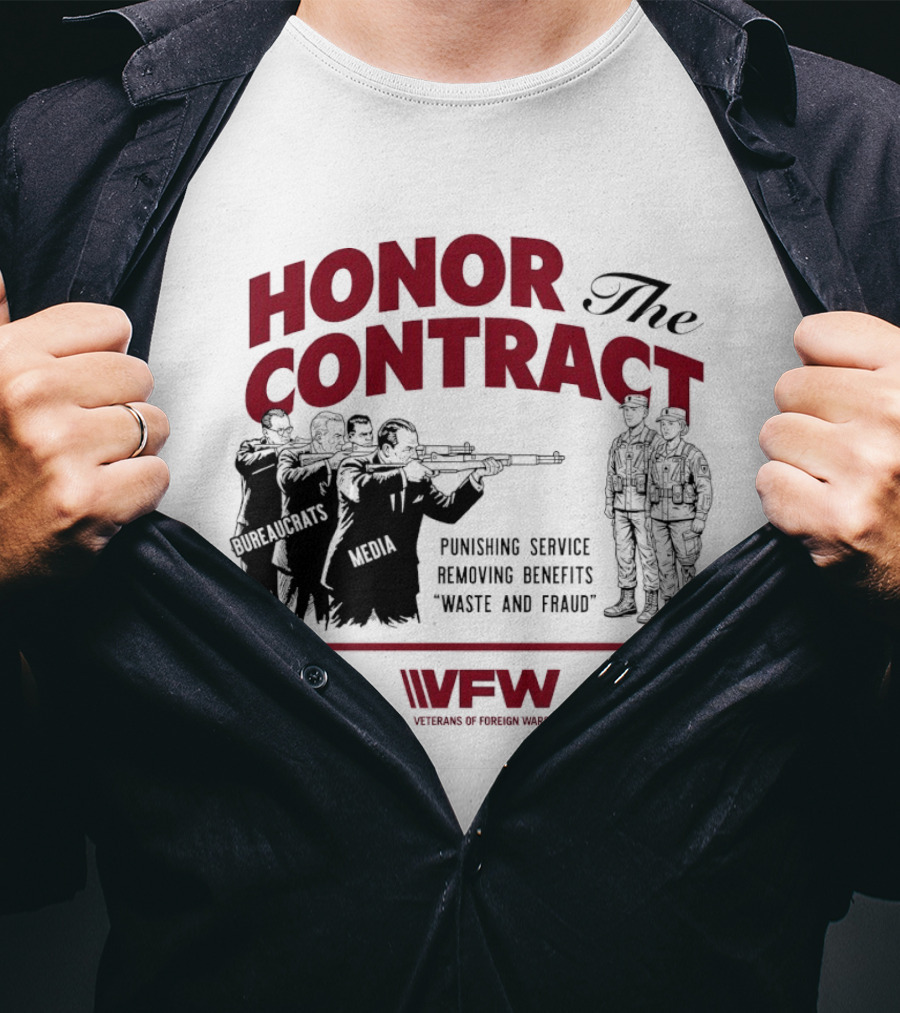Honor The Contract Vfw Punishing Service Removing Benefits Waste And Fraud Veterans Of Foreign Wars T-Shirt