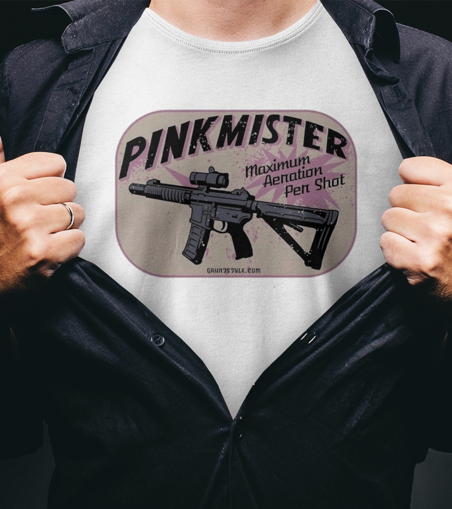 PINKMISTER Maximum Aeration Per Shot Gruntstyle.com T-Shirt