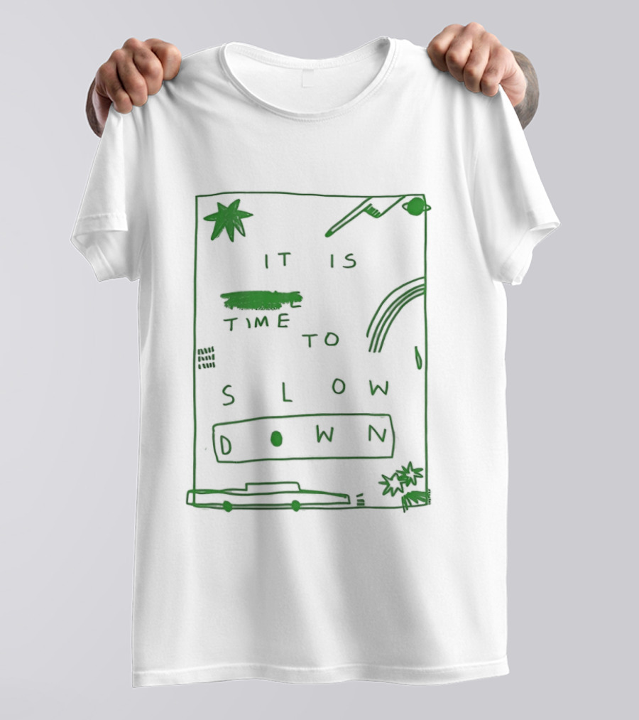 It Is Time To Slow Down Doodle Green Hand Drawn T-Shirt