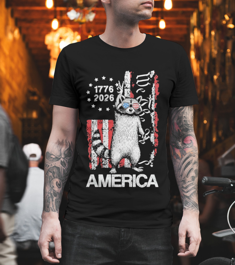 Raccoon 1776 2026 America We The People Patriotic Stars And Stripes T-Shirt