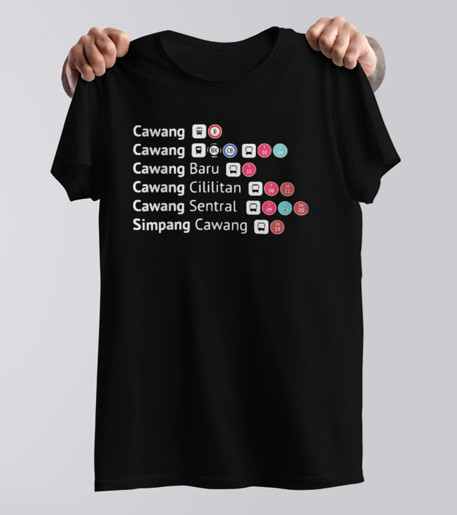 Cawang Cawang Baru Cawang Cililitan Cawang Sentral Simpang Cawang Transport Transit Map B BK CB 04 07 08 09 10 11 19 T-Shirt