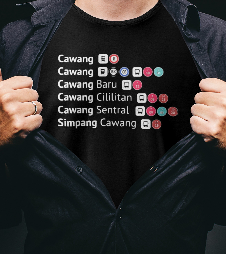 Cawang Cawang Baru Cawang Cililitan Cawang Sentral Simpang Cawang Transport Transit Map B BK CB 04 07 08 09 10 11 19 T-Shirt