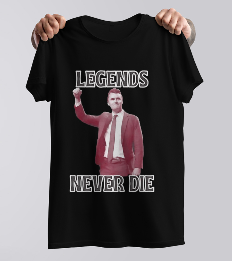 Charlie Kirk Legends Never Die Turning Point USA T-Shirt
