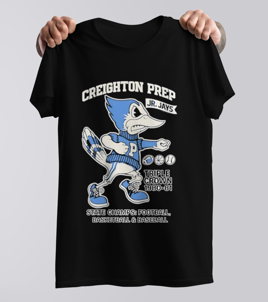Creighton Prep Jr Jays State Champs Triple Crown Football Basketball Baseball 1980 1981 T-Shirt