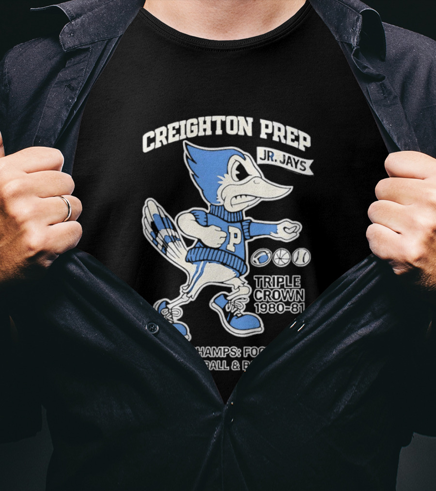 Creighton Prep Jr Jays State Champs Triple Crown Football Basketball Baseball 1980 1981 T-Shirt
