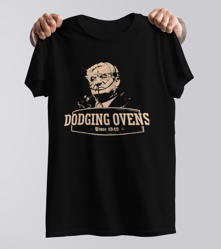 Simon Wiesenthal Dodging Ovens Since 1942 T-Shirt