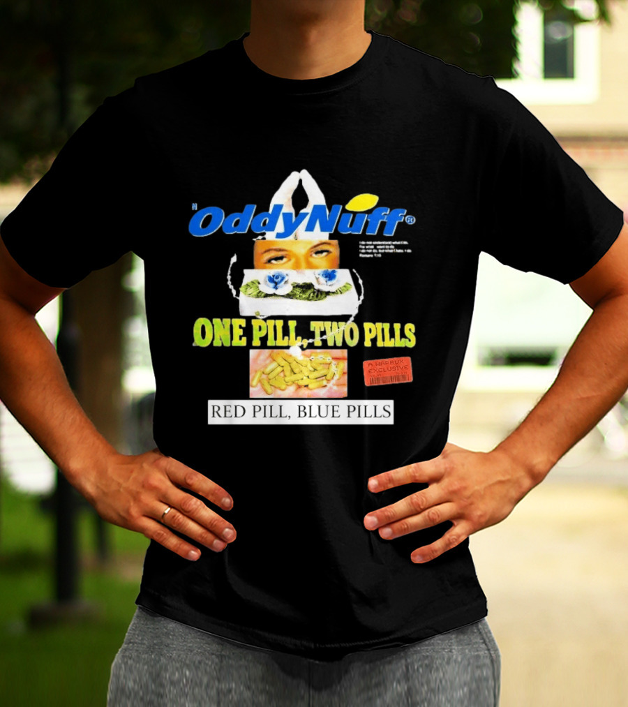 Oddy Nuff Suicideboys One Pill Two Pills Red Pill Blue Pills Jesus Eyes T-Shirt