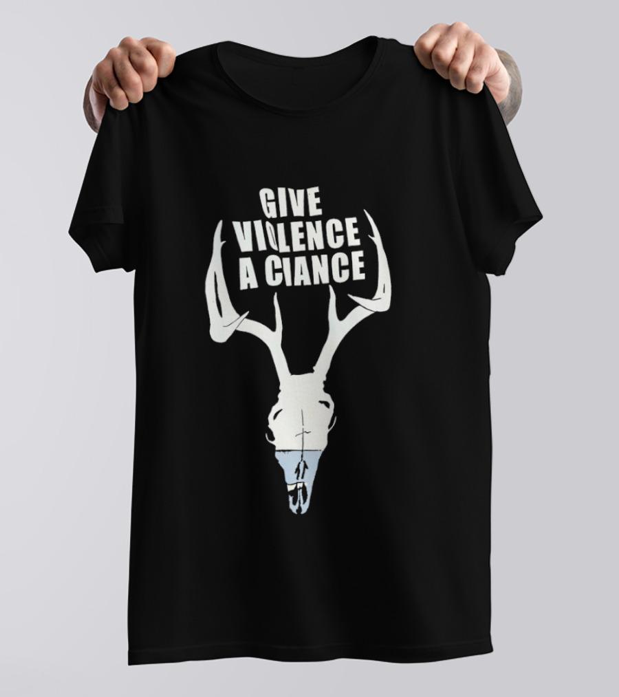 Give Violence A Chance Deer Skull Hunting Archery Wildlife T-Shirt