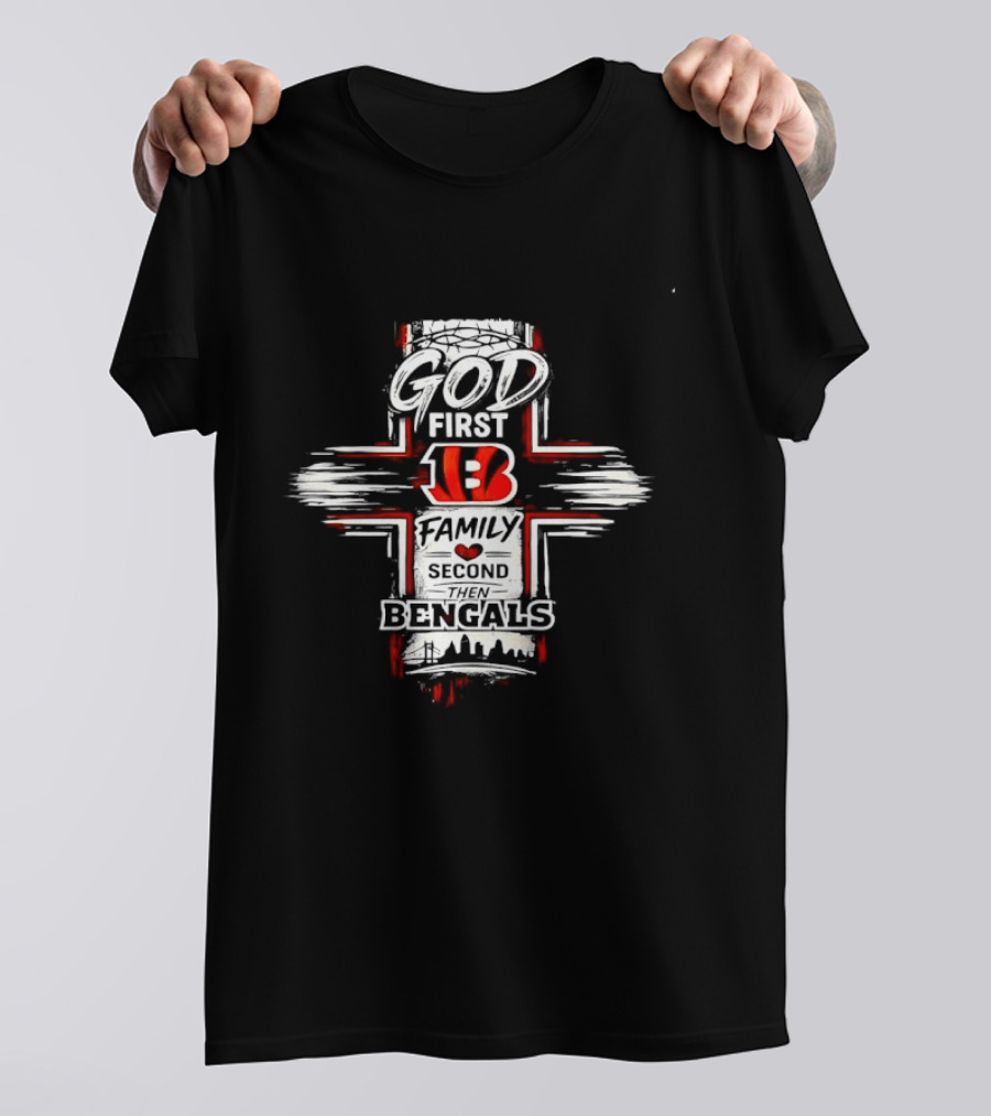 God First 13 Family Second Bengals T-Shirt
