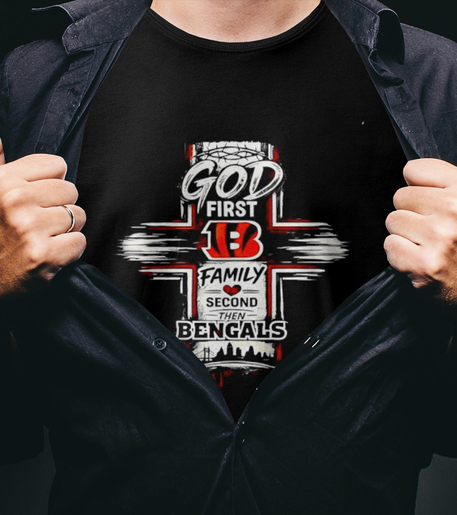 God First 13 Family Second Bengals T-Shirt
