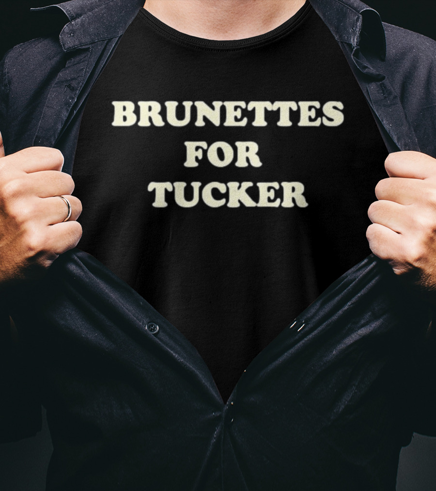 Brunettes For Tucker Wetmore T-Shirt
