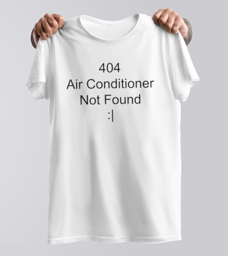 404 Air Conditioner Not Found Error Face T-Shirt