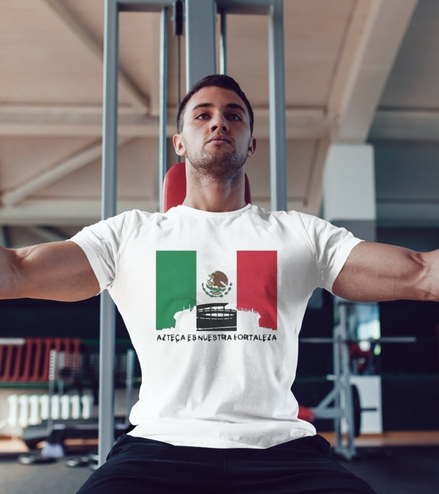 Azteca Es Nuestra Fortaleza Estadio Bandera México T-Shirt