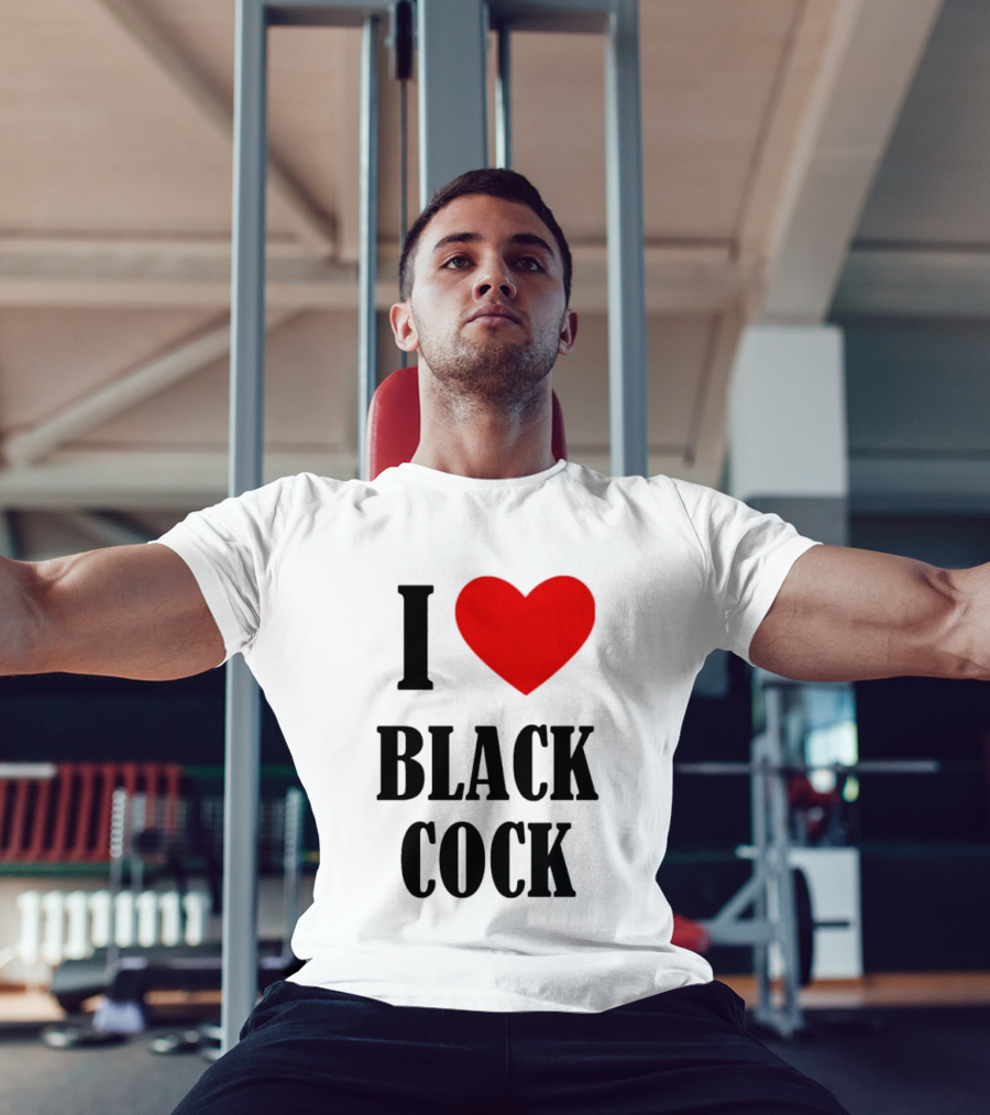 I Heart Black Cock Humor T-Shirt