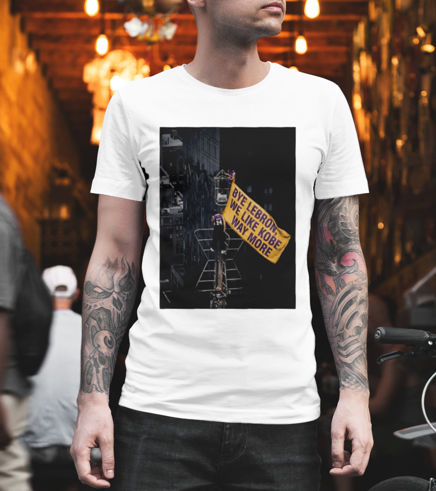 Bye LeBron We Like Kobe Way More Empire State Building Flag Meme T-Shirt