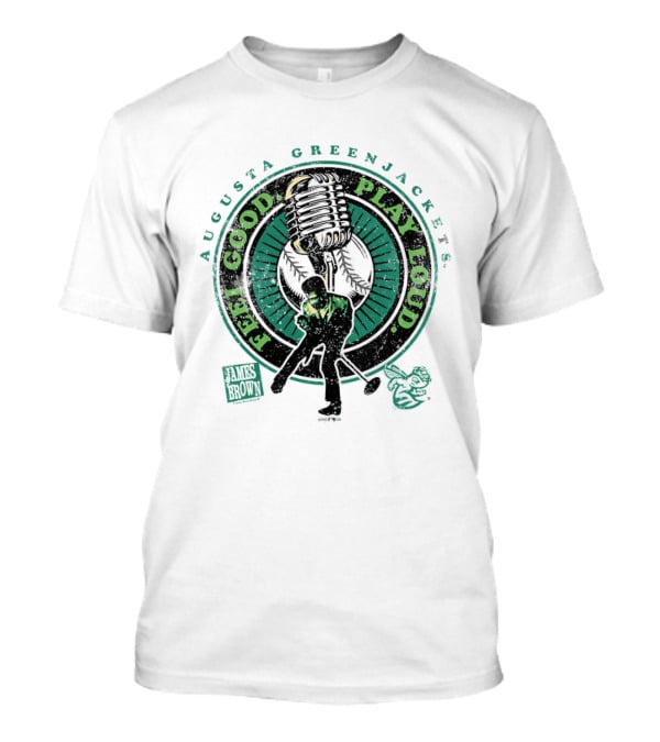 Augusta GreenJackets Feel Good Play Loud James Brown T-Shirt