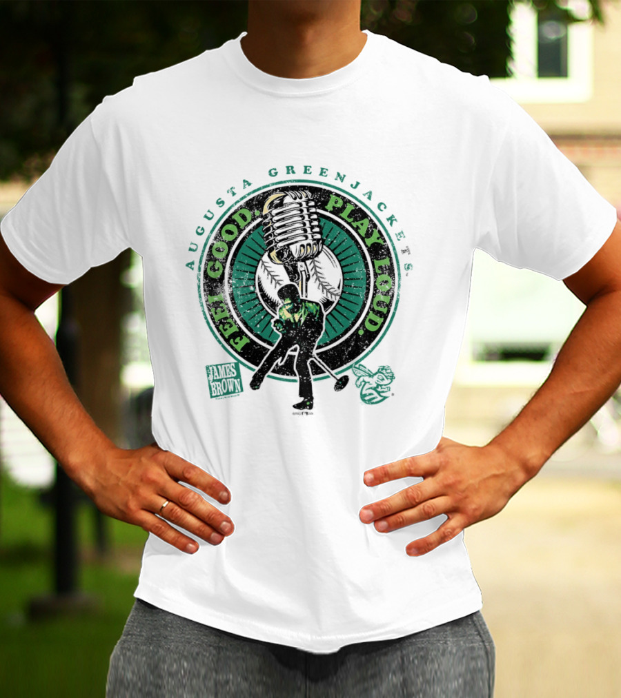 Augusta GreenJackets Feel Good Play Loud James Brown T-Shirt