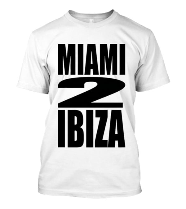 Miami 2 Ibiza Nightclub Party Vibes Electronic Dance Music T-Shirt