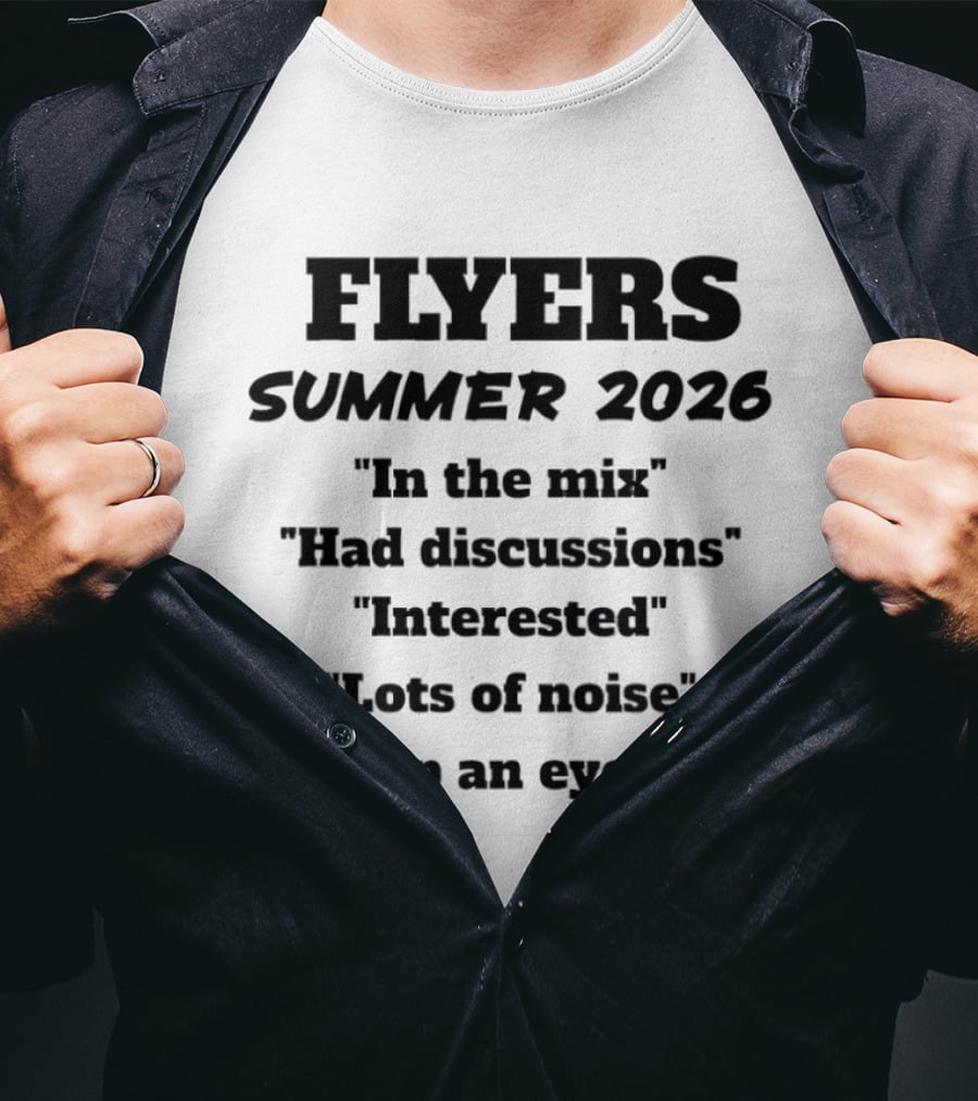 FLYERS SUMMER 2026 In The Mix Had Discussions Interested Lots Of Noise Keep An Eye On T-Shirt