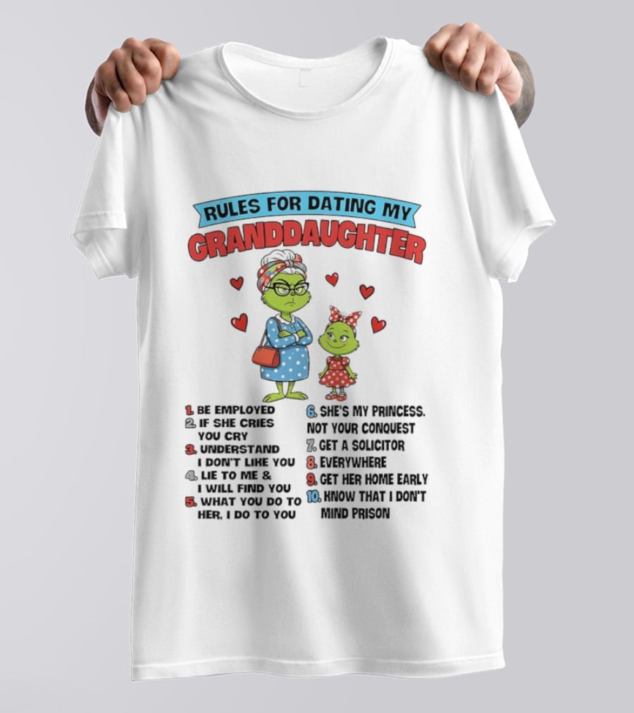 Rules For Dating My Granddaughter Grinch List Hearts Numbered Steps T-Shirt