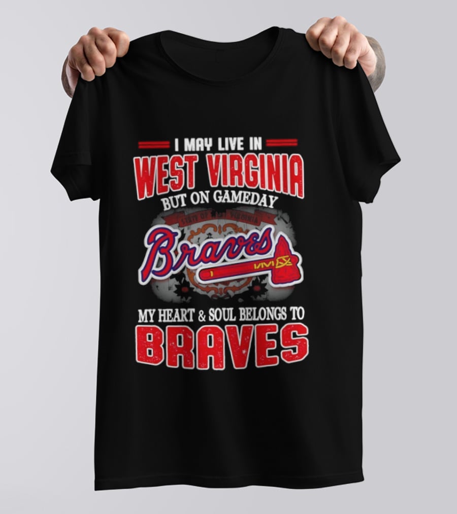 West Virginia Gameday Heart And Soul Belong To Braves T-Shirt