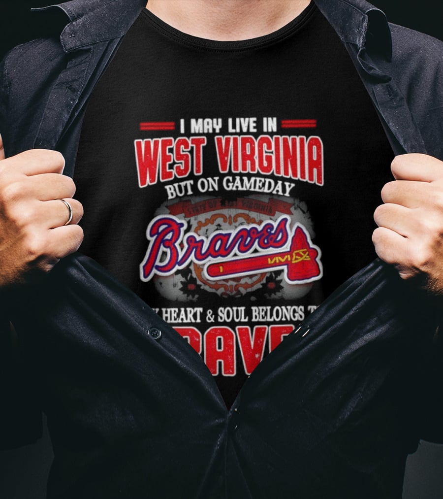 West Virginia Gameday Heart And Soul Belong To Braves T-Shirt