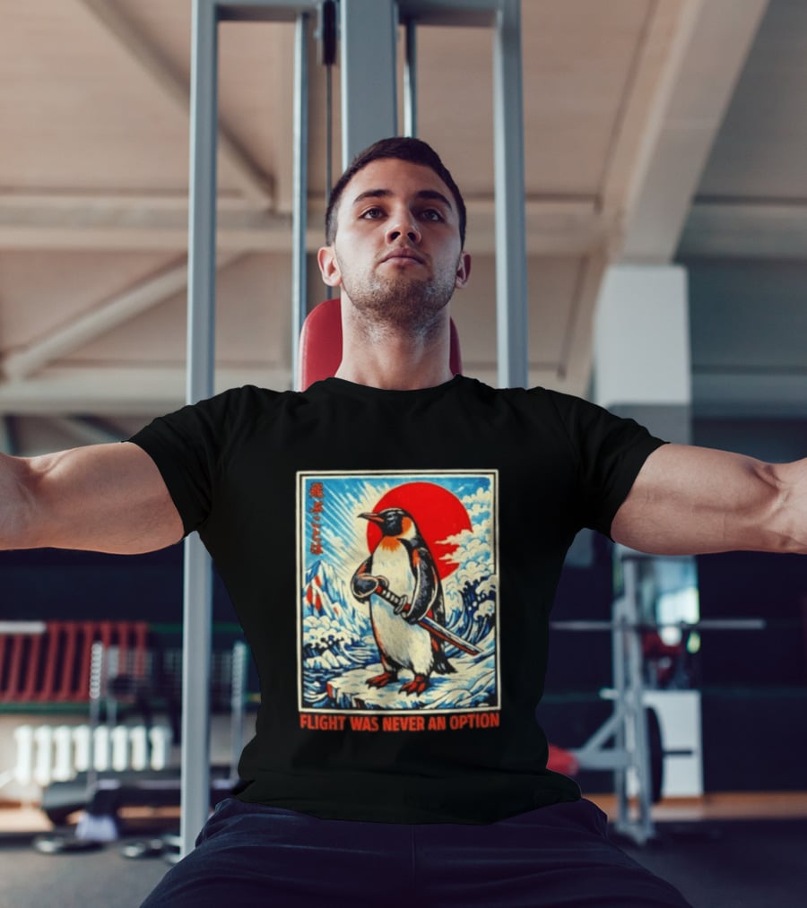 Flight Was Never An Option Japanese Penguin Samurai Rising Sun Katana Waves T-Shirt