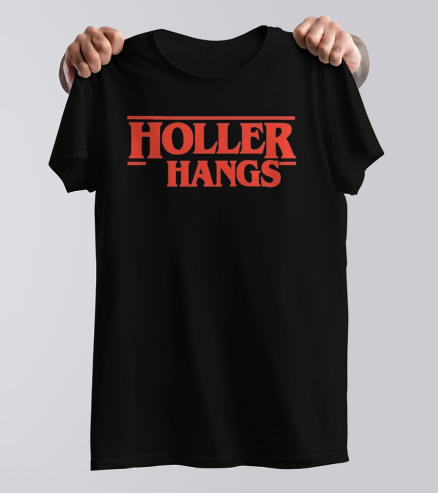 Holler Hangs Stranger Things T-Shirt