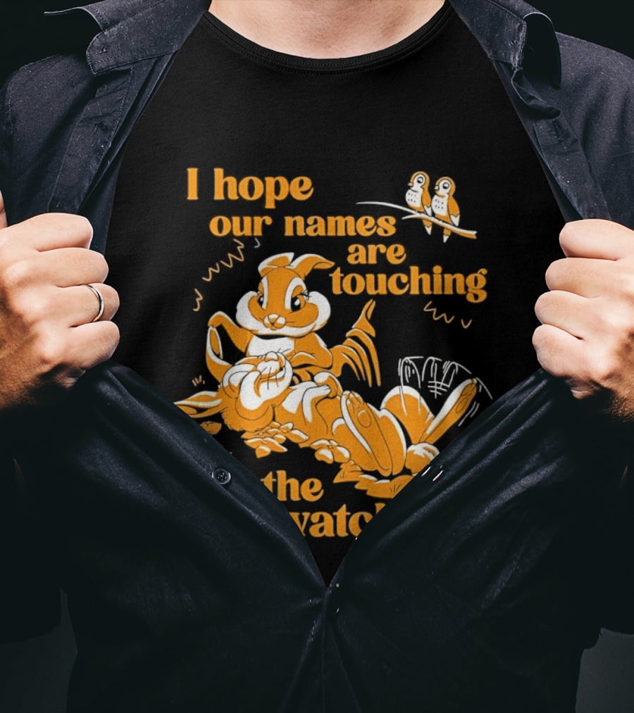 I Hope Our Names Are Touching On The List Squirrel Cartoon T-Shirt