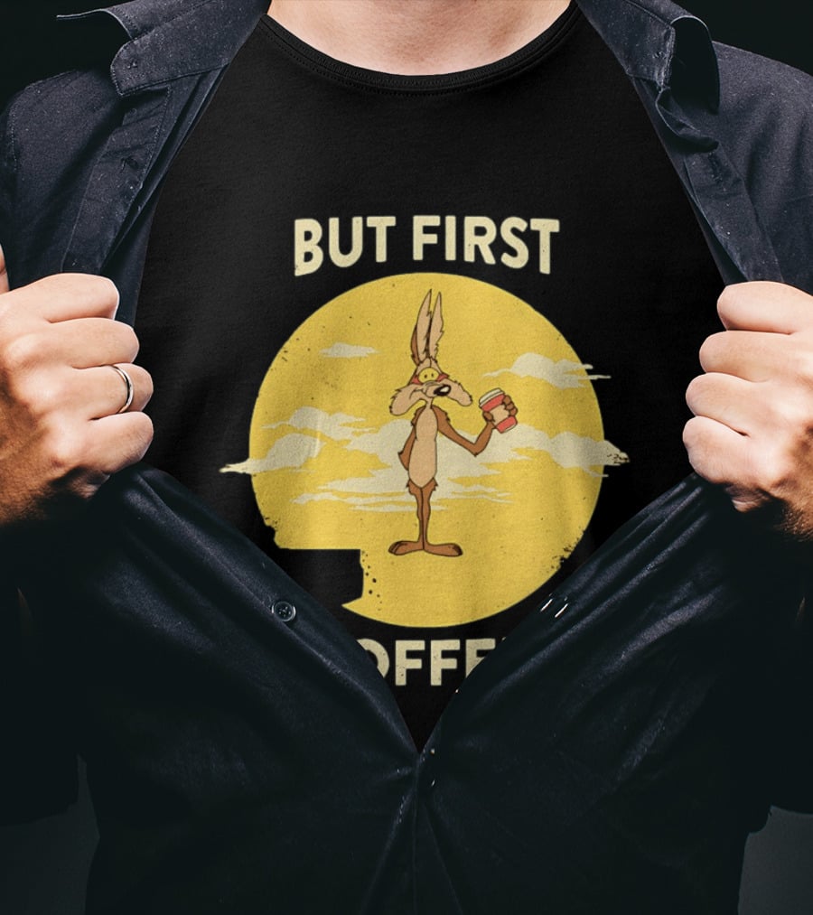 Looney Tunes Wile E Coyote But First Coffee Vintage Cartoon T-Shirt