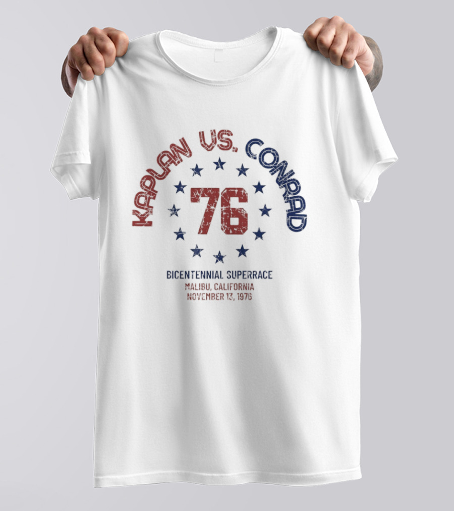 Kaplan Vs Conrad 76 Bicentennial Superrace Malibu California November 13 1976 T-Shirt