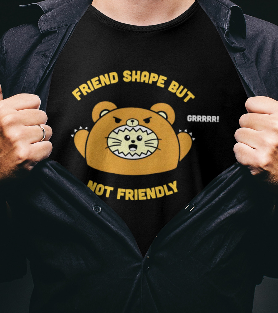 Friend Shape But Not Friendly Roaring Bear T-Shirt